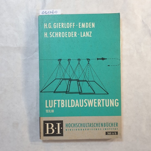 Gierloff-Emden, Hans-Günter  Luftbildauswertung, Band. 3. 