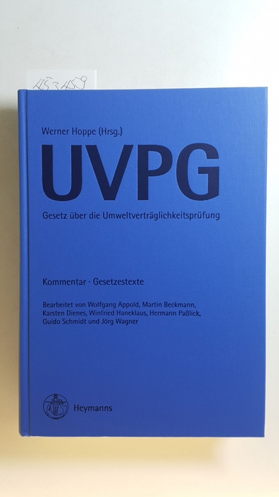 Werner Hoppe [Hrsg.]  Gesetz über die Umweltverträglichkeitsprüfung : (UVPG) ; Kommentar 