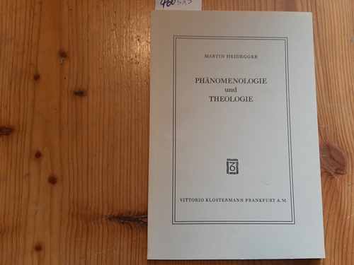 Heidegger, Martin  Phänomenologie und Theologie 