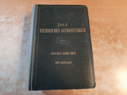 Hubert Joly  Joly Technisches Auskunftsbuch 1923. 29ter Jahrgang 