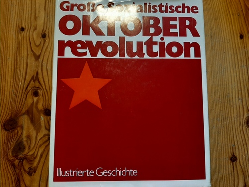 Sonja Auerswald  Illustrierte Geschichte der Großen Sozialistischen Oktoberrevolution 
