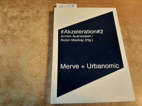 Avanessian, Armen [Hrsg.]  Akzeleration 2 
