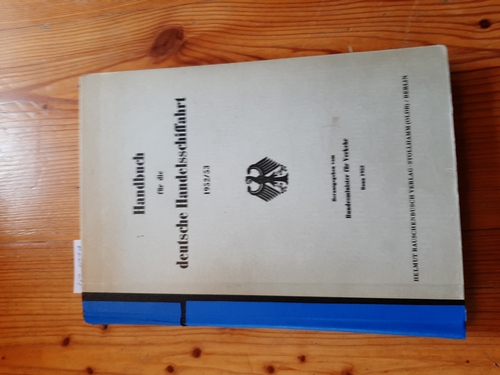 Bundesminister für Verkehr (Hrsg.)  Handbuch für die deutsche Handelsschiffahrt 1952/53 