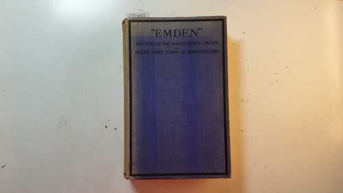 Joseph, F.  Emden: My Experiences in S.M.S. Emden 
