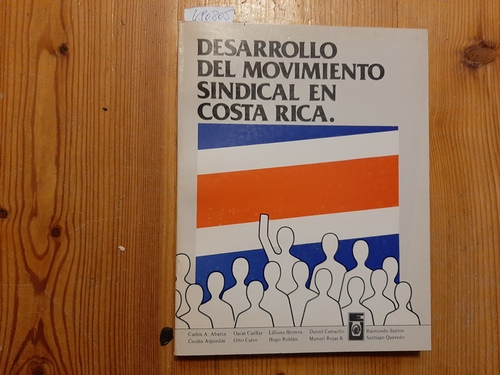 Carlos A. Abarca  Desarrollo del movimiento sindical en Costa Rica 