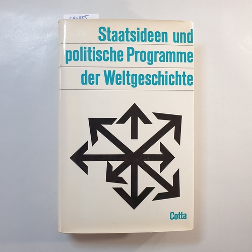 Bouthoul, Gaston  Staatsideen und politische Programme der Weltgeschichte 