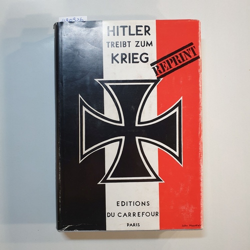 Woodman, Dorothy (Herausgeber)  Hitler treibt zum Krieg 