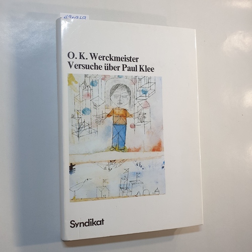 Werckmeister, Otto Karl  Versuche über Paul Klee 