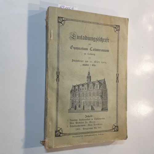   Einladungsschrift des Gymnasium Casimirianum zu Coburg zur Schlußfeier am 30. märz 1909, abends 7 Uhr 