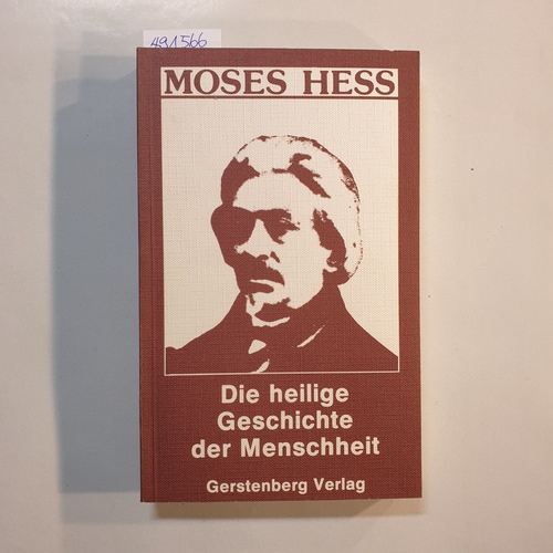 Hess, Moses  Die heilige Geschichte der Menschheit 