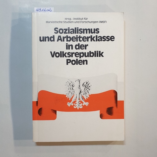 Wajda, Augustyn [Hrsg.]  Sozialismus und Arbeiterklasse in der Volksrepublik Polen 