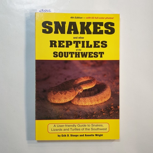 Erik D. Stoops, Annette Wright  Snakes and Other Reptiles of the Southwest 