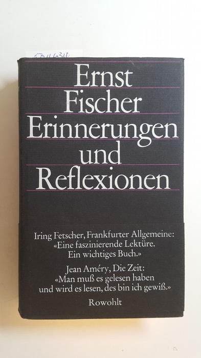 Fischer, Ernst  Erinnerungen und Reflexionen 