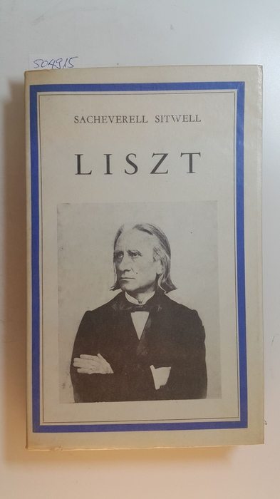 Sitwell, Sacheverell  Liszt 