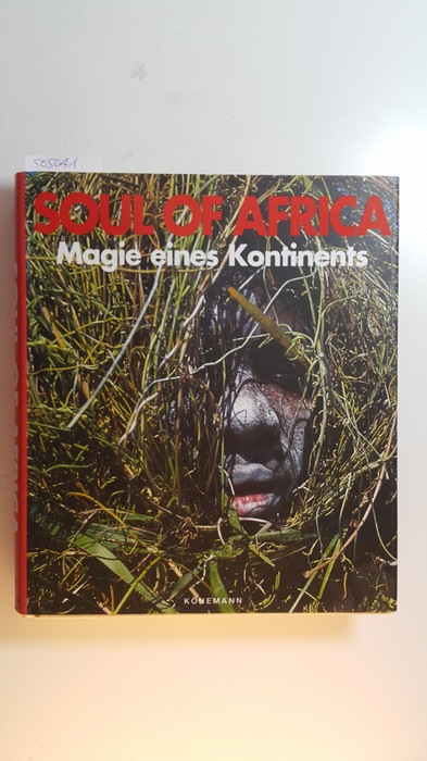 Müller, Klaus E., ; Ritz-Müller, Ute ; Christoph, Henning [Photogr.]  Soul of Africa : Magie eines Kontinents 