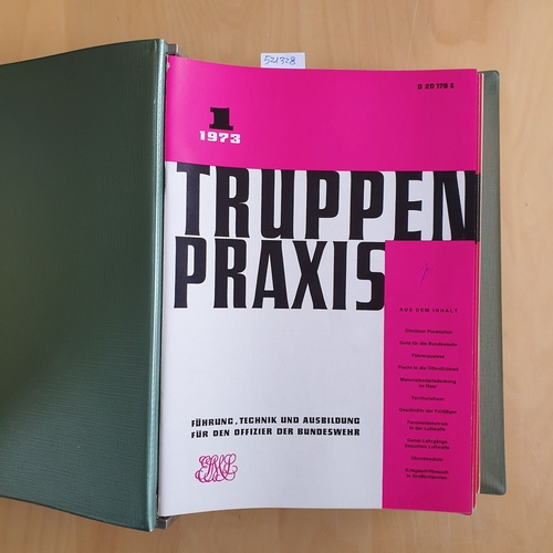   Truppenpraxis 1973 (12 Hefte) - Führung, Technik und Ausbildung für den Offizier der Bundeswehr, 
