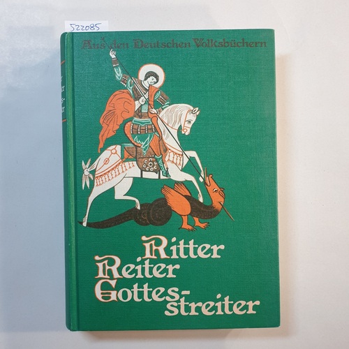Niederhäuser, Hans Rudolf (Herausgeber)  Ritter, Reiter, Gottesstreiter : aus d. dt. Volksbüchern 