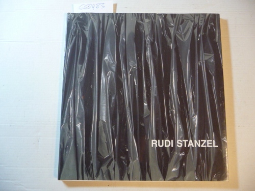 STANZEL, Rudi  Arbeiten 1982-1992 