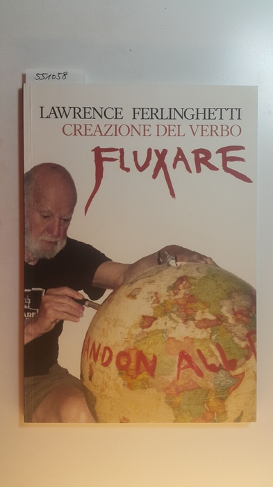 Ferlinghetti, Lawrence  Creazione del verbo Fluxare 