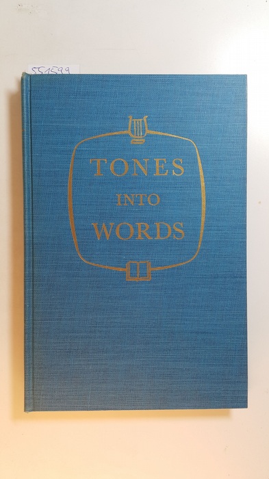 Brown, Calvin  Tones into Words. Musical Compositions as Subjects of Poetry 