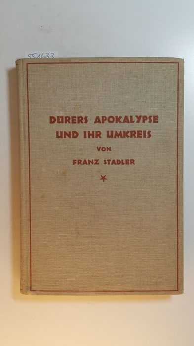 Stadler, Franz I.,  Dürers Apokalypse und ihr Umkreis 