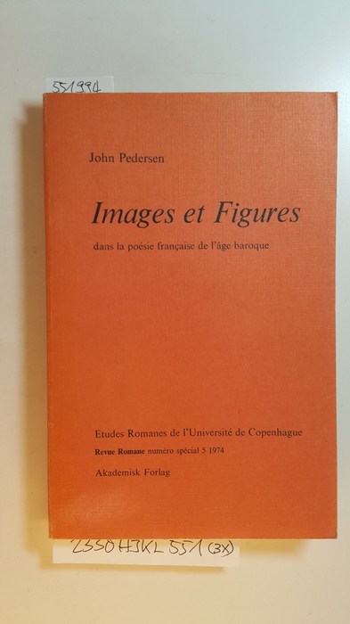 Pedersen, John  Images et figures : dans la poésie française de l'âge baroque 