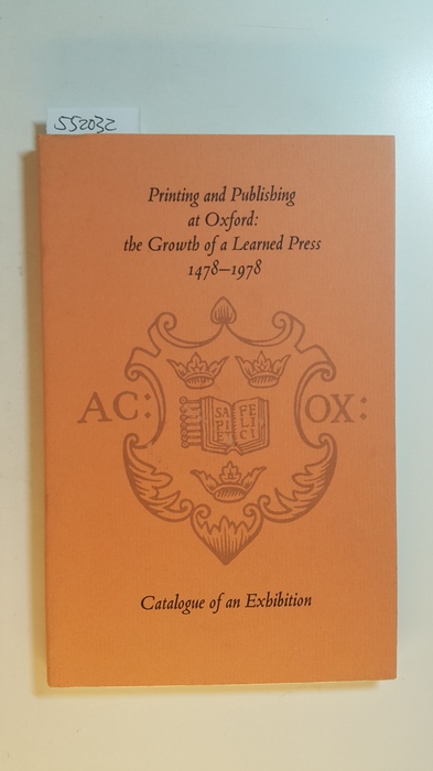 Diverse  Printing and publishing at Oxford : The growth of a learned press 1478-1978 