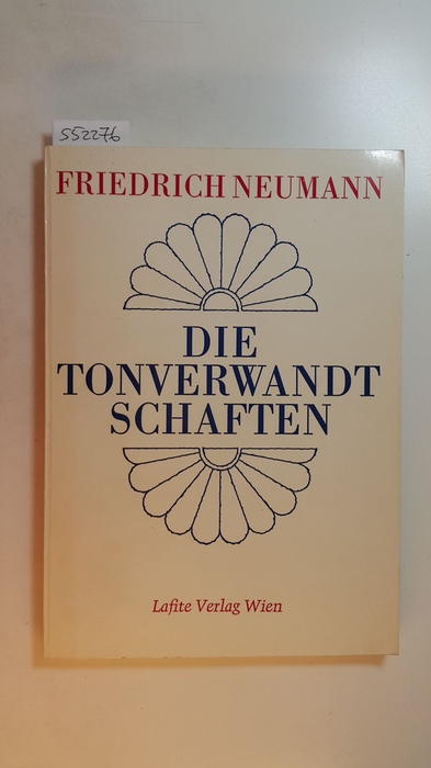 Neumann, Friedrich  Die Tonverwandtschaften : Phänomen und Problem. Publikationen der Hochschule für Musik und Darstellende Kunst in Wien, Band 5. 