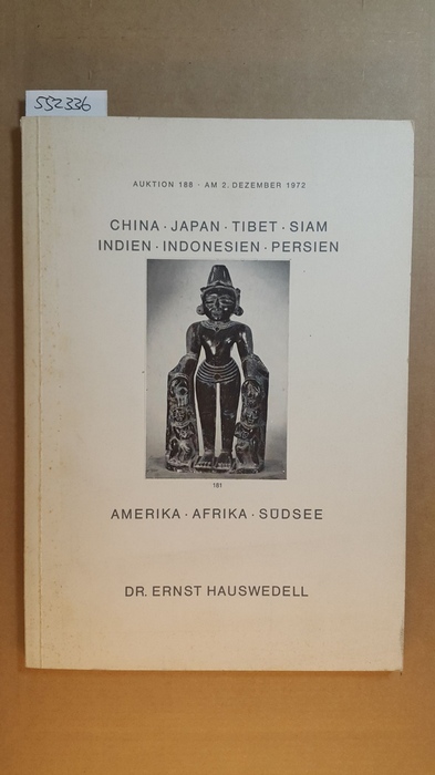 Diverse  China, Japan, Tibet, Siam, Indien, Indonesien, Persien, Amerika, Afrika, südsee. Auktionskatalog Nr. 188, Dez. 1972 
