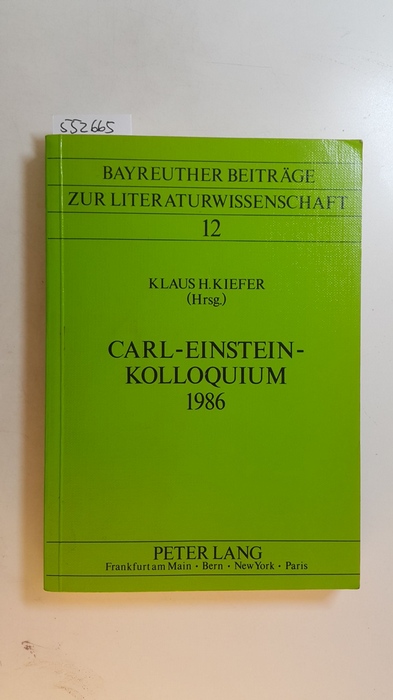 Kiefer, Klaus H., [Hrsg.]  Carl-Einstein-Kolloquium 1986 