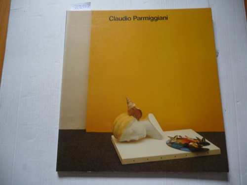 Parmiggiani, Claudio [Ill.]  Claudio Parmiggiani : Frankfurter Kunstverein, 13. Februar - 31. März 1981 