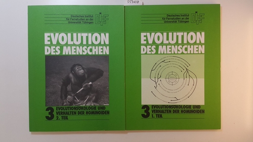 Diverse  Evolution des Menschen - 3., Teil 1+2 : Evolutionsökologie und Verhalten der Hominoiden (2 BÜCHER) 