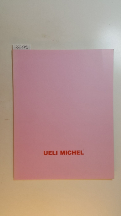 Diverse  Ueli Michel: Blauer Mohn. Galerie Ludwig 13. Mai bis 27. August 1995 
