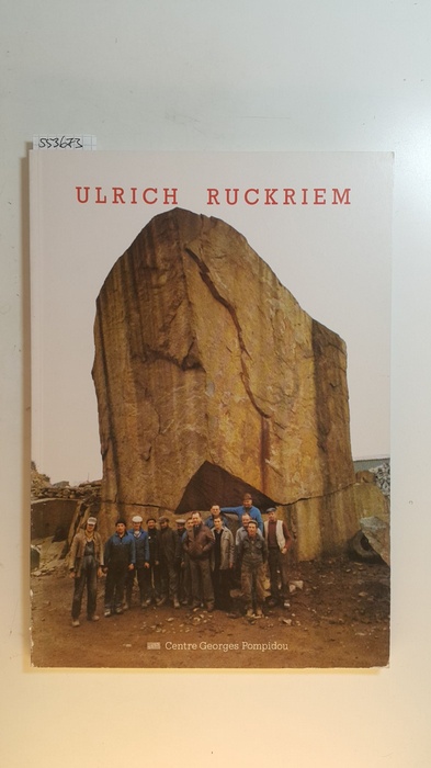 Rückriem, Ulrich [Ill.] ; Heubach, Friedrich  Ulrich Rückriem : sculptures ; 16. mars - 9. mai, 1983, Centre Georges Pompidou, Musée National d'Art Moderne, Galéries Contemporaines 