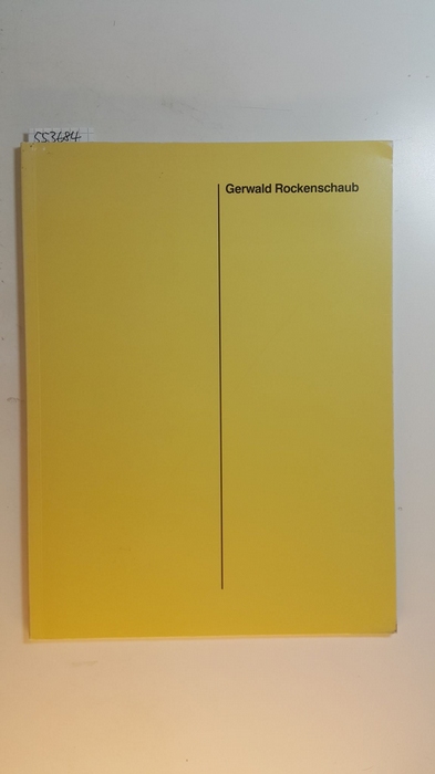 Diverse  Gerwald Rockenschaub / Kunstmuseum Luzern ; Galerie Metropol Wien. (Übers.: Camilla Nielsen) 