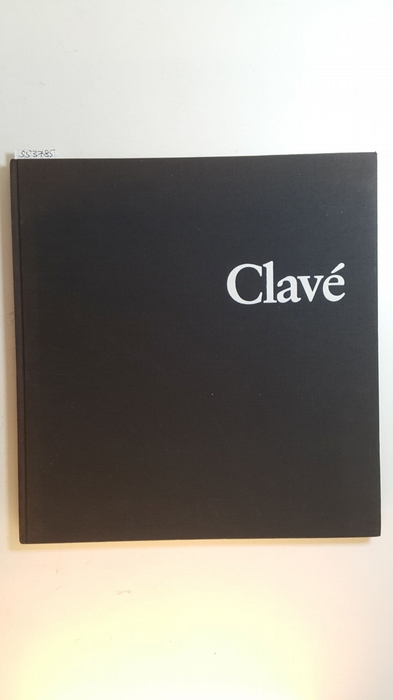 Clavé, Antoni  Antoni Clavé. Text Helmut Dreiseitel, Kurt Weidemann 