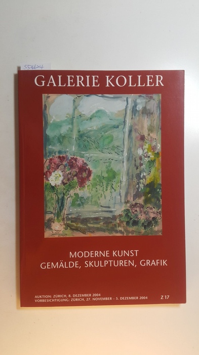 Diverse  Galerie Koller - Moderne Kunst, Gemälde, Skulpturen, Grafik. Katalognr. 3001 - 3132. 