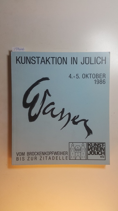 Luther, Markus [Bearb.] ; Giesen, Heinrich ; Schenk, Renate  Wasser - vom Brückenkopfweiher bis zur Zitadelle : Kunstaktion in Jülich, 4. + 5. Oktober 1986 