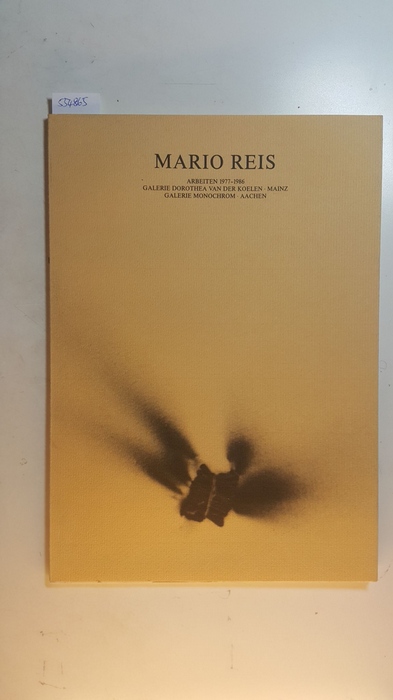 Diverse  Mario Reis - Arbeiten 1977 - 1986. Dokumente unserer Zeit Band 2 