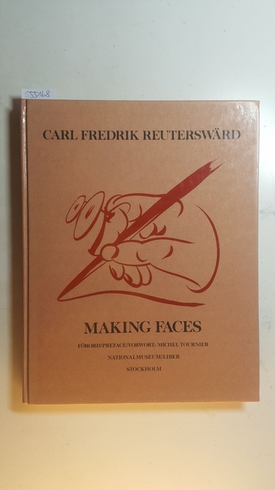Michel Tournier, Per Bjurström  Carl Fredrik Reutersward, Making Faces 