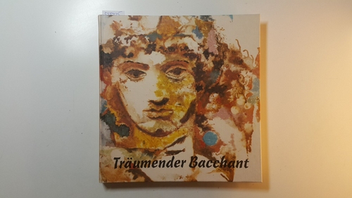 Werner, Günter  Träumender Bacchant - Der Bildhauer, Maler, Graphiker Fritz Wiedemann 