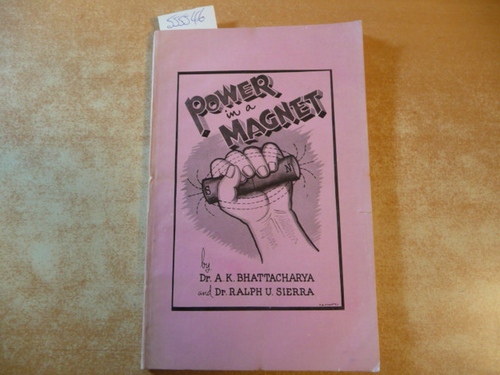 A. K. Bhattacharya; Ralph U. Sierra  Power in a Magnet 