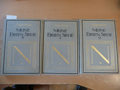 Napoleon / Conrad, Heinrich (Hrsg.)  Napoleons Leben. Band IV.+V.+VI. (4,5,6) Meine ersten Siege (3 BÜCHER) 