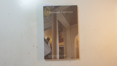 Diverse  Cincinnati Fourteen 1783: Journal of the Society of the Cincinnati, Spring 2005, Volume 41, No. 2 