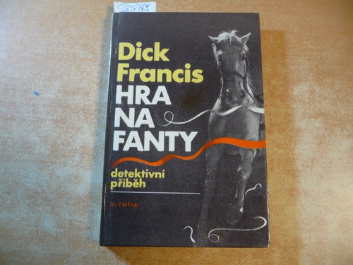 Francis, Dick  Hra na Fanty 