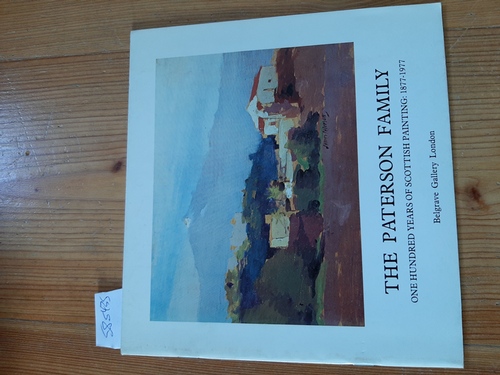 Diverse  The Paterson Family: One Hundred Years Of Scottish Painting: 1877-1977 