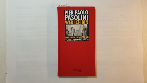 Pasolini, Pier Paolo  Wer ich bin, Mit einer Erinnerung 
