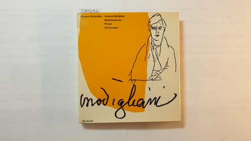 Scheiwiller, Giovanni (Hrsg.)  Amedeo Modigliani: Selbstzeugnisse, Photos, Zeichnungen, Bibliographie 
