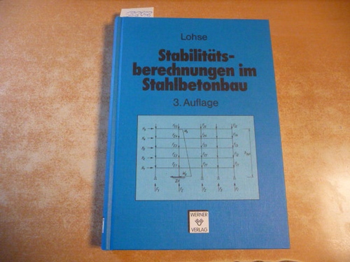Lohse, Günther  Stabilitätsberechnungen im Stahlbetonbau 