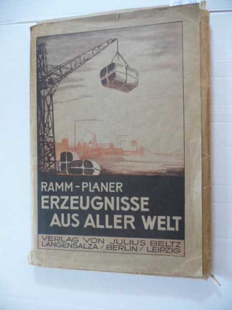 Ramm, K. und G. Planer  Erzeugnisse aus aller Welt. Skizzen von Erzeugnissen, Roh- und Werkstoffen für den Erdkunde- und Naturkundeunterricht. 